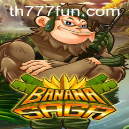 Exploring the Fascinating World of BananaSaga and TH777.COM