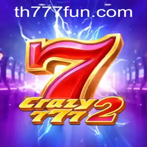 Discovering Crazy7772: A Thrilling Gaming Experience with TH777.COM