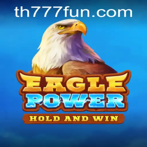 EaglePower: Master the Skies with TH777.COM