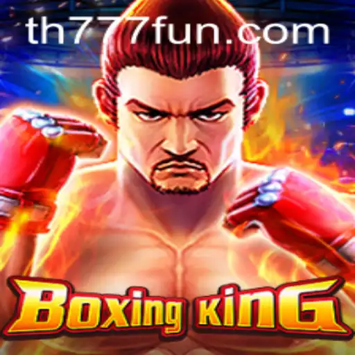 Exploring BoxingKing: A Modern Twist on Classic Boxing Through TH777.COM