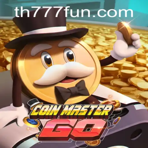 Discover the Exciting World of CoinMasterGO and TH777.COM