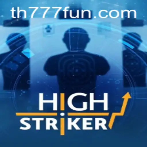 HighStriker: A New Era of Online Gaming with TH777.COM