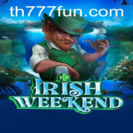 IrishWeekend: An Exciting Journey into Irish Culture and Adventure with TH777.COM