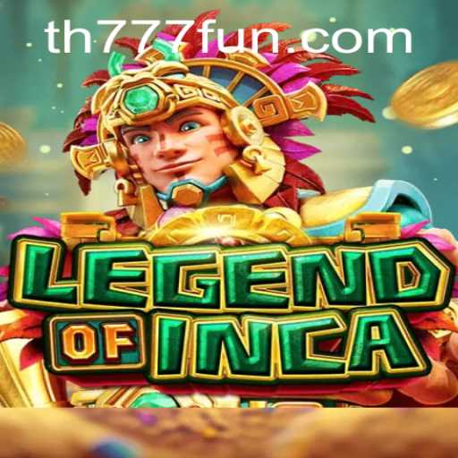 Exploring the Mystical World of 'LegendofInca' at TH777.COM