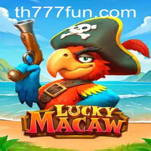 Discover the Excitement of LuckyMacaw with TH777.COM