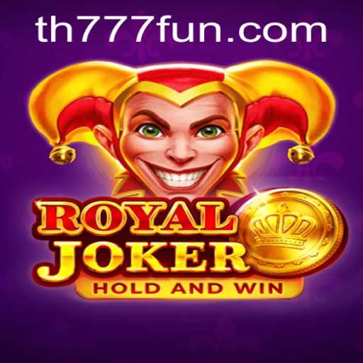 Exploring the World of Royaljoker: A Comprehensive Look at the Game and TH777.COM