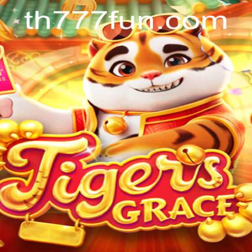 Unveiling the Exciting World of TigersGrace and TH777.COM