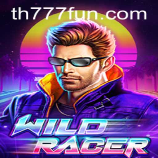 WildRacer: A Thrilling Gaming Experience with TH777.COM